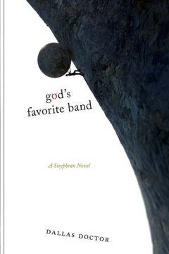 portada God's Favorite Band: A Sisyphean Novel (en Inglés)