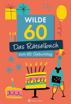 portada Wilde 60! Das Rätselbuch zum 60. Geburtstag (en Alemán)