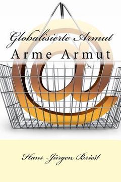 portada Globalisierte Armut: Die neue arme Armut (in German)