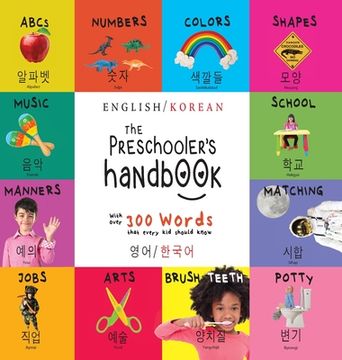 portada The Preschooler's Handbook: Bilingual (English / Korean) (영어 / 한국어) ABC's, Numbers, Colors, Shapes, Matching, S (in Corea)