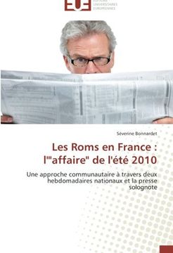 portada Les Roms en France : l'"affaire" de l'été 2010: Une approche communautaire à travers deux hebdomadaires nationaux et la presse solognote