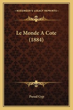 portada Le Monde A Cote (1884) (en Francés)