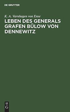 portada Leben des Generals Grafen Bülow von Dennewitz (en Alemán)