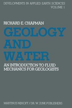 portada Geology and Water: An Introduction to Fluid Mechanics for Geologists (in English)