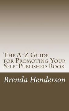 portada The A-Z Guide for Promoting Your Self-Published Book (in English)