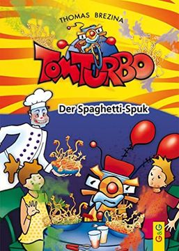 portada Tom Turbo: Der Spaghetti-Spuk (Tom Turbo / Turbotolle Leseabenteuer) (in German)