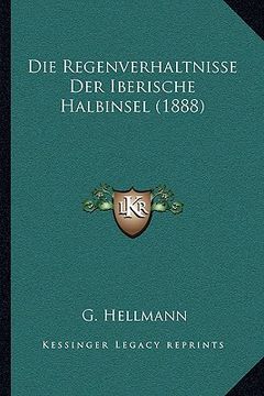portada Die Regenverhaltnisse Der Iberische Halbinsel (1888) (in German)