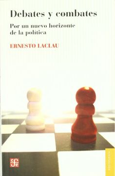 portada Debates y Combates: Por un Nuevo Horizonte de la Politica (in Spanish)