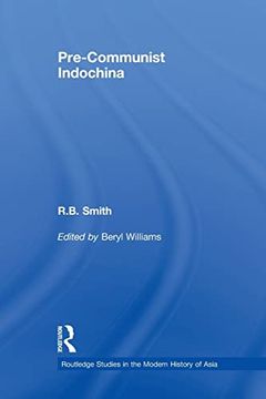 portada Pre-Communist Indochina (Routledge Studies in the Modern History of Asia) (en Inglés)