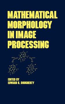 portada mathematical morphology in image processing (en Inglés)