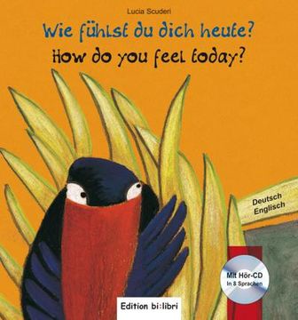 portada Wie Fühlst du Dich Heute? Kinderbuch Deutsch-Englisch (en Alemán)