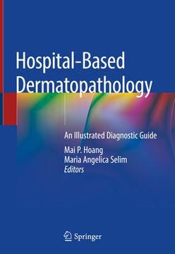 portada Hospital-Based Dermatopathology: An Illustrated Diagnostic Guide (en Inglés)