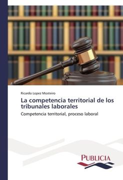 portada La Competencia Territorial de Los Tribunales Laborales
