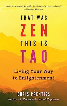 portada That was Zen, This is Tao: Living Your way to Enlightenment (in English)