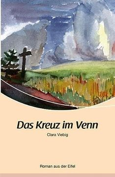 portada Das Kreuz im Venn: Roman aus der Eifel (en Alemán)