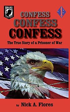 portada Confess, Confess, Confess: The True Story of a Prisoner of war (en Inglés)