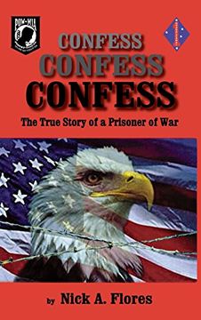 portada Confess, Confess, Confess: The True Story of a Prisoner of war (in English)