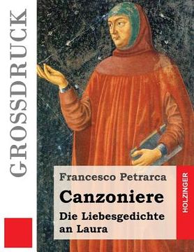 portada Canzoniere (Großdruck): Die Liebesgedichte an Laura (in German)