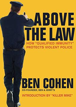 portada Above the Law: How “Qualified Immunity” Protects Violent Police (en Inglés)