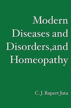 portada modern diseases and disorders, and homeopathy (en Inglés)