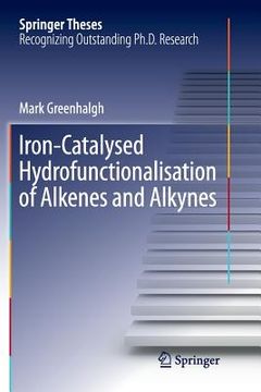 portada Iron-Catalysed Hydrofunctionalisation of Alkenes and Alkynes (en Inglés)