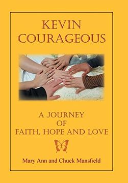 portada Kevin Courageous: A Journey of Faith, Hope and Love (en Inglés)