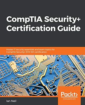 portada Comptia Security+ Certification Guide: Master it Security Essentials and Exam Topics for Comptia Security+ Sy0-501 Certification (in English)