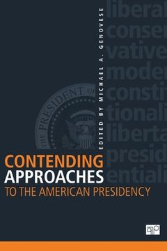 portada contending approaches to the american presidency (en Inglés)