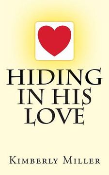 portada Hiding In His Love (en Inglés)