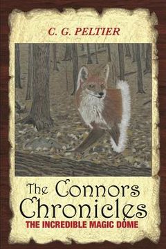 portada The Connors Chronicles: The Incredible Magic Dome (en Inglés)