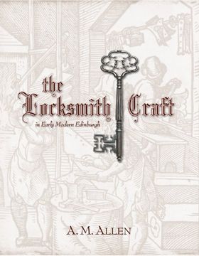 portada The Locksmith Craft in Early Modern Edinburgh