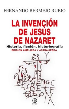portada La Invención de Jesús de Nazaret