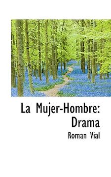 portada la mujer-hombre: drama (en Inglés)