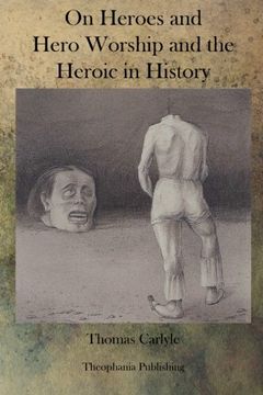 portada On Heroes and Hero Worship and the Heroic in History