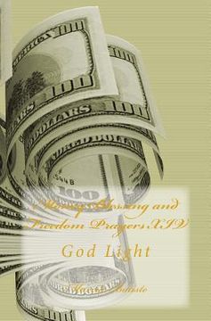 portada Money Blessing and Freedom Prayers XIV: God Light (en Inglés)