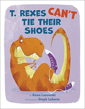 portada T. Rexes Can'T tie Their Shoes (in English)