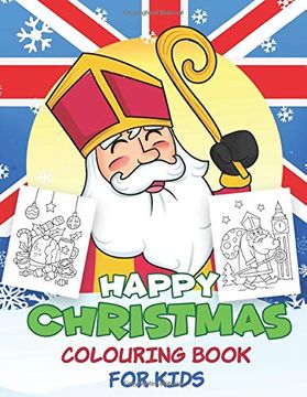 portada Happy Christmas Colouring Book for Kids: Father Christmas Coloring Book for Kids (uk Edition ) (en Inglés)