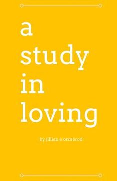 portada A study in loving: a collection of poetry (in English)