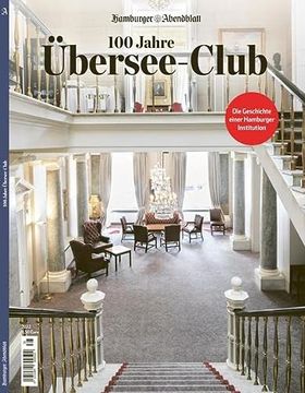 portada 100 Jahre Übersee-Club: Die Geschichte Einer Hamburger Institution (en Alemán)