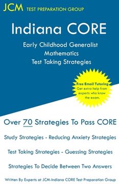 portada Indiana CORE Early Childhood Generalist Mathematics - Test Taking Strategies: Indiana CORE 015 - Free Online Tutoring (en Inglés)