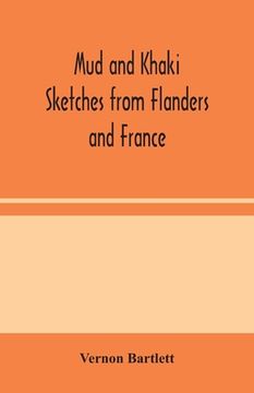 portada Mud and Khaki: Sketches from Flanders and France (in English)