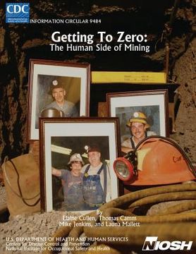 portada Getting to Zero: The Human Side of Mining