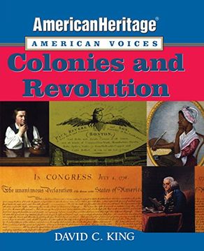 portada American Heritage, American Voices: Colonies and Revolution (American Heritage, American Voices Series) (en Inglés)