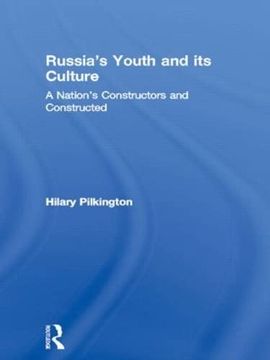 portada Russia's Youth and its Culture: A Nation's Constructors and Constructed (en Inglés)