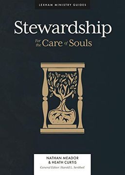portada Stewardship: For the Care of Souls (Lexham Ministry Guides) (en Inglés)