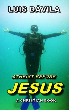 portada Atheist Before Jesus (en Inglés)