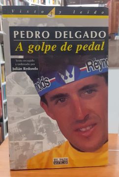 portada Pedro Delgado a Golpe de Pedal