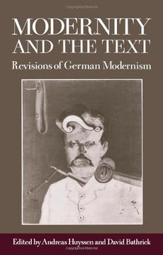 portada Modernity and the Text: Revisions of German Modernism (en Inglés)