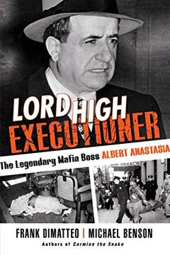 portada Lord High Executioner: The Legendary Mafia Boss Albert Anastasia 