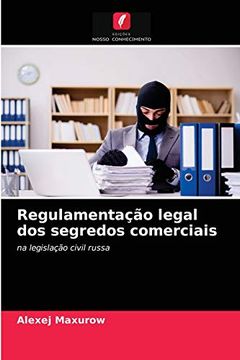portada Regulamentação Legal dos Segredos Comerciais (en Portugués)
